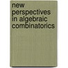 New Perspectives In Algebraic Combinatorics door Billera; Bjorner; Greene; Simion; Stanley (red)