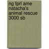 Ng Fprl Ame Natacha's Animal Rescue 3000 Sb by Warin