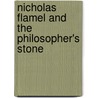 Nicholas Flamel And The Philosopher's Stone door Nicholas Flammel