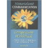 Nonviolent Communication Companion Workbook by Lucy Leu