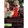 Norton Anthology of Western Music, Volume 3 by Professor J. Peter Burkholder
