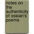 Notes On The Authenticity Of Ossian's Poems