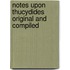 Notes Upon Thucydides Original And Compiled