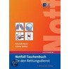 Notfall-Taschenbuch für den Rettungsdienst door Rolando Rossi