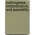Nothingness, Metanarrative, And Possibility