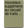 Nouveaux Supplmens Au Recueil de Traits ... door Georg Friedrich Martens