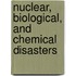Nuclear, Biological, and Chemical Disasters