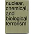 Nuclear, Chemical, and Biological Terrorism