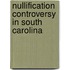 Nullification Controversy in South Carolina