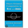 Object-Oriented Computation In C++ And Java door Conrad Weisert