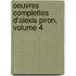 Oeuvres Complettes D'Alexis Piron, Volume 4