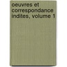 Oeuvres Et Correspondance Indites, Volume 1 by Professor Alexis de Tocqueville