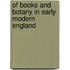 Of Books And Botany In Early Modern England