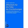 Offenheit für die Fülle der Erscheinungen door Gabriele Klappenecker