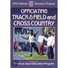 Officiating Track & Field and Cross Country by Tom Hanlon