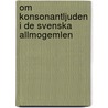 Om Konsonantljuden I de Svenska Allmogemlen door Leopold Fredrik Aleksander Lffler
