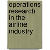 Operations Research In The Airline Industry by Gang Yu