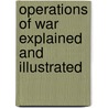 Operations of War Explained and Illustrated door Sir Edward Bruce Hamley