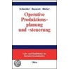 Operative Produktionsplanung und -steuerung door Herfried Schneider