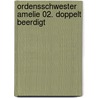 Ordensschwester Amelie 02. Doppelt beerdigt by Unknown