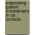 Organising Parent Involvement In Sa Schools
