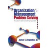Organization and Management Problem Solving door Jr. Ziegenfuss James T.