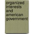 Organized Interests and American Government