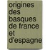 Origines Des Basques de France Et D'Espagne