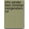 Otto Sander Liest Christian Morgenstern. Cd by Christian Morgenstern
