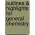 Outlines & Highlights For General Chemistry