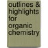 Outlines & Highlights For Organic Chemistry