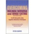 Overcoming Bulimia Nervosa And Binge-Eating
