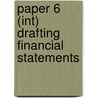 Paper 6 (Int) Drafting Financial Statements by Jack M. Kaplan
