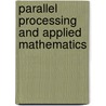 Parallel Processing And Applied Mathematics door Onbekend