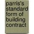 Parris's Standard Form of Building Contract