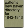 Patten's New Haven Directory, For 1842-1843 by inc Price and Lee Company