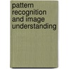 Pattern Recognition And Image Understanding door Onbekend