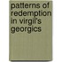 Patterns Of Redemption In Virgil's Georgics