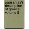 Pausanias's Description Of Greece, Volume 5 door Thomas Pausanias