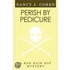 Perish By Pedicure (Bad Hair Day Mystery 8)