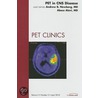 Pet In Cns Disease, An Issue Of Pet Clinics by Andrew Newberg