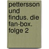 Pettersson und Findus. Die Fan-Box. Folge 2 door Onbekend