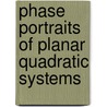 Phase Portraits of Planar Quadratic Systems door John Reyn