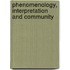 Phenomenology, Interpretation And Community