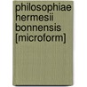 Philosophiae Hermesii Bonnensis [Microform] by Niedner Christian Wilhelm