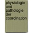 Physiologie Und Pathologie Der Coordination