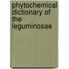 Phytochemical Dictionary Of The Leguminosae by J. Buckingham