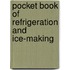 Pocket Book of Refrigeration and Ice-Making