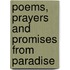 Poems, Prayers  And  Promises From Paradise