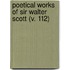 Poetical Works Of Sir Walter Scott (V. 112)